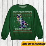 Personalized Teachersaurus Like A Normal Teacher But More Awesome Crew Neck Sweatshirt Printed 22OCT-13
