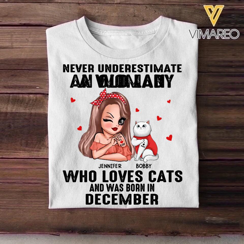 Personalized Never Underestimate A Woman Who Loves Cats And Was Born In December Tshirt Hoodie Or Sweatshirt Printed QTHQ0811
