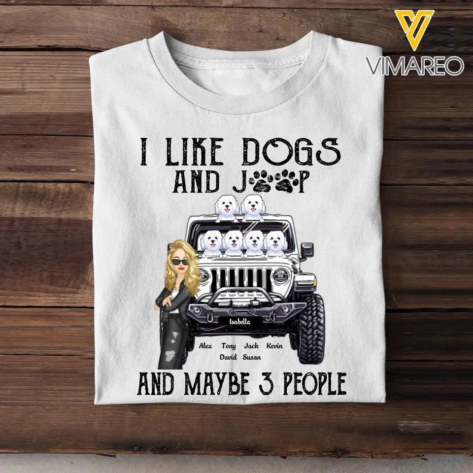 Personalized Jeep Girl And Dogs I Like Dogs And Jeep T-shirt Printed QTDT1606