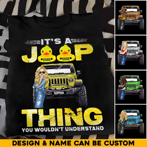 Personalized It Is A Jeep Thing You Wouldn't Understand Jeep Girl Colorful TShirt Printed QTHQ2006