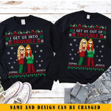 Personalized I Get Us Into Trouble Sweatshirt Printed LDMKVH23934