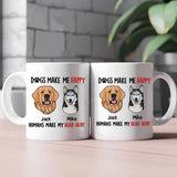 Personalized Upload Your Dog Photo Dogs Make Me Happy Humans Make My Head Hurt White Mug Printed MTVQ231555
