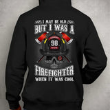 Personalized I May Be Old But I Was A Firefighter When It Was Cool Hoodie 2D Printed QTLVA24110