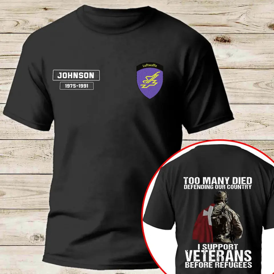 Personalized Too Many Died Defending Our Country I Support Veterans Before Refugees Swiss Veteran T-shirt Printed AHVQ24128