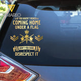 Personalized If You Haven't Risked Coming Home Under A Flag Don't You Dare Disrespect It Canadian Veteran Rank Camo Decal Printed AHLVA24269