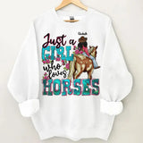 Personalized Just A Girl Who Loves Horses Sweatshirt Printed LVA24328