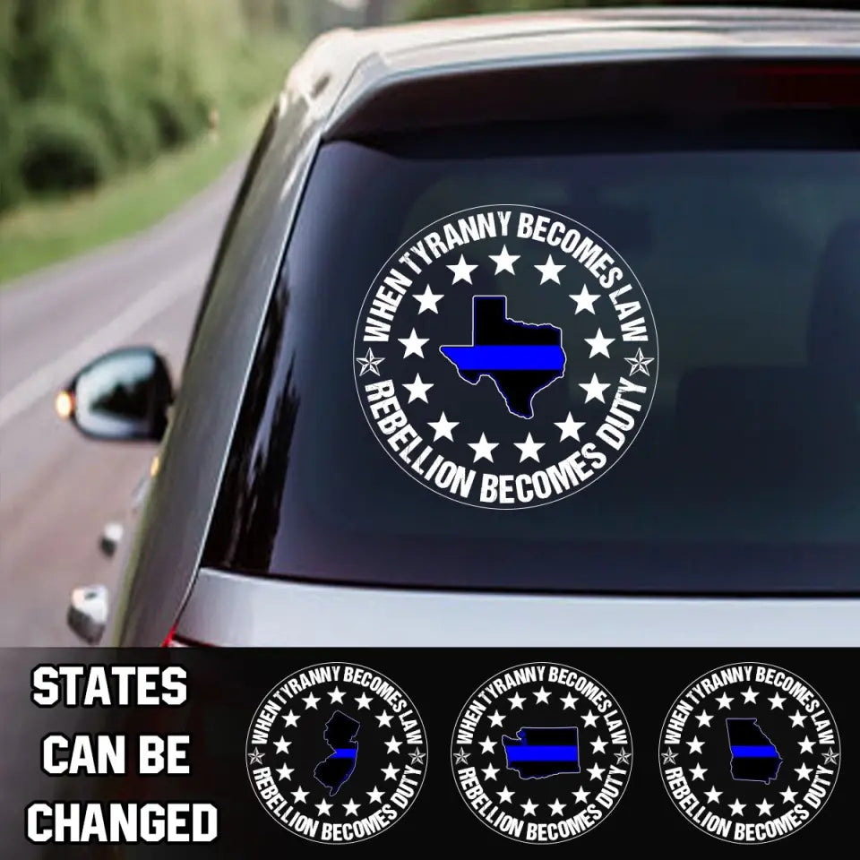 Personalized When Tyranny Becomes Law Rebellion Becomes Duty US Police States Flag Decal Printed AHVQ24360