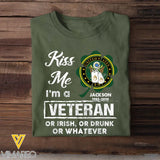 Personalized Kiss Me I'm A Veteran Or Irish Or Drunk or Whatever T-shirt Printed KVH24368