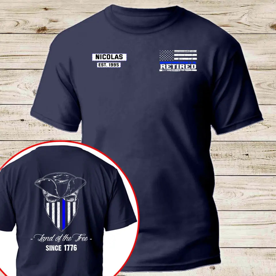 Personalized Land Of The Free Since 1776 Retired US Police T-shirt Printed AHKH24366