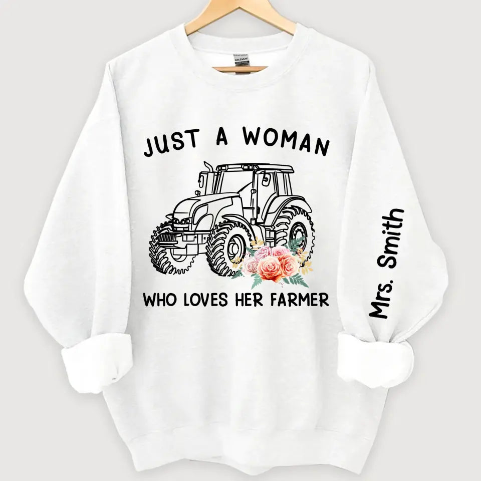 Personalized Just A Woman Who Loves Her Farmer Sweatshirt Printed QTKH24394