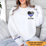 Personalized I've Got His 6 Always US Police Heart Custom ID Sweatshirt Printed QTHN24451