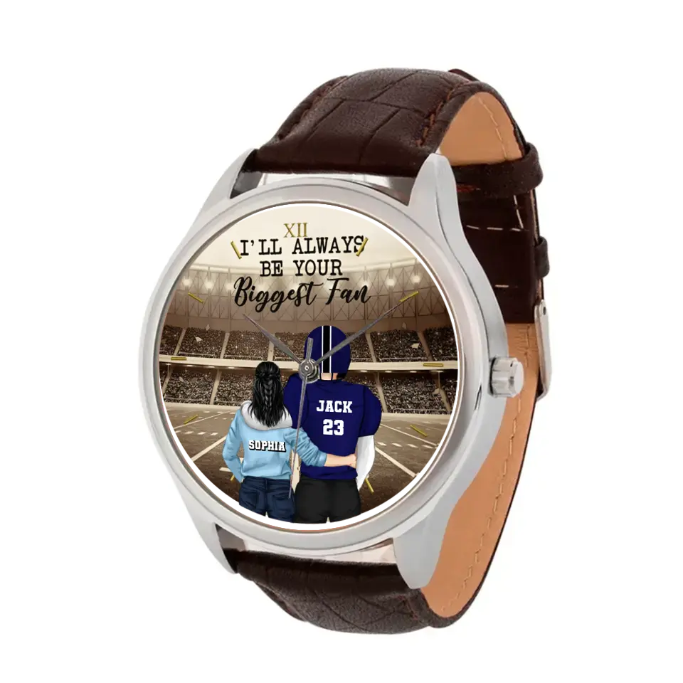 Personalized I'll Always Be Your Biggest Fan American Football Couple Women Watch Leather Band or Mechanical Watch Printed QTVQ24767