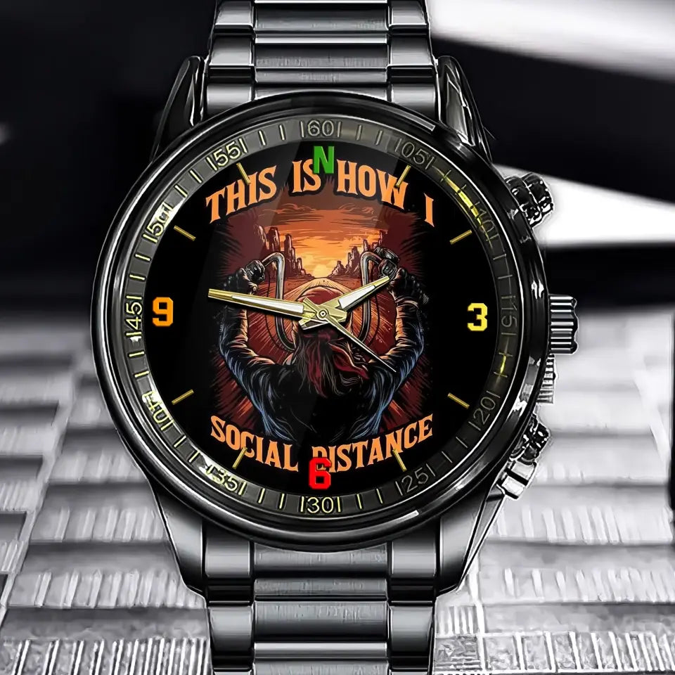 Personalized This Is How I Social Distance Motorbiker Watch Printed AHKH24775