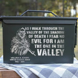 Personalized As I Walk Through The Valley Of The Shadow Of Death I Fear No Evil For I Am The One in The Velley US Army Ammo Box Printed VQ24871