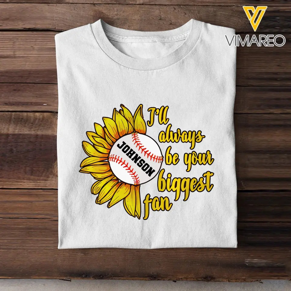 Personalized Sunflower Baseball I'll Always Be Your Biggest Fan T-shirt Printed QTVQ241196