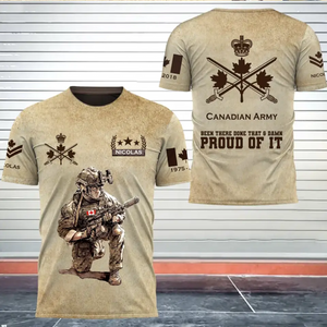 Personalized Canadian Army Been There Done That & Damn Proud Of It Canadian Veteran Custom Rank & Name 3D T-shirt Printed AHVQ241614