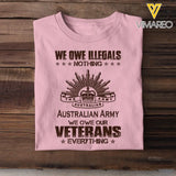 Personalized We Owe Illegals Nothing We Owe Our Veterans Everything Australian Army Veteran T-shirt Printed AHVA241625