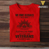 Personalized We Owe Illegals Nothing We Owe Our Veterans Everything Australian Army Veteran T-shirt Printed AHVA241625