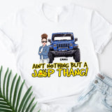 Personalized Ain't Nothing But A Jeep Thang Jeep Girl T-shirt Printed HN241873