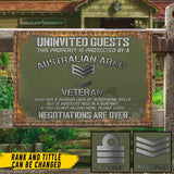 Personalized Unintited Guests This Property Is Protected By A Australian Army Veteran Who Has A Seriois Lack Of Negotiating Skills But Is Absolute Hell In A Gunfight Australian Veteran Rank Camo Metal Sign Printed AHKH241941