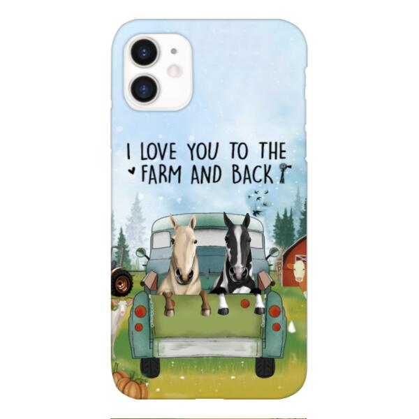 CUSTOMIZED HORSE TO THE FARM AND BACK PHONE CASE