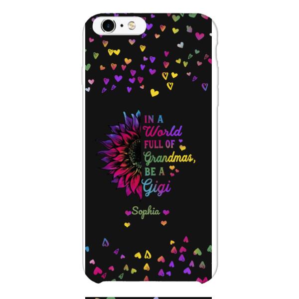 Personalized in world full off grandmas Phone Case TN0307