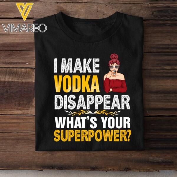PERSONALIZED GIRL MAKES VODKA DISSAPEAR BLACK TSHIRT PRINTED TNDT2907