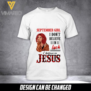 PERSONALIZED SEPTEMBER GIRL I  BELIEVE IN JESUS TSHIRT FOR WOMEN NEY3007N