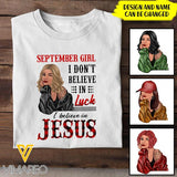 PERSONALIZED SEPTEMBER GIRL I  BELIEVE IN JESUS TSHIRT FOR WOMEN NEY3007N
