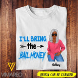 Personalized I'll Bring The Bad ... Tshirt Printed AUG-HQ06