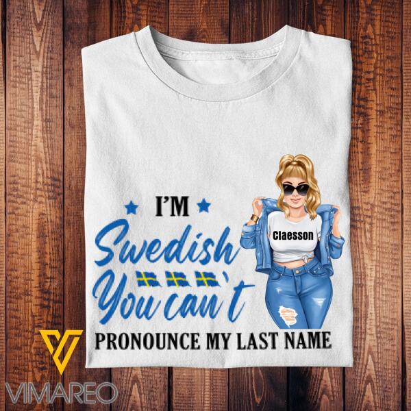Personalized I'm Swedish Tshirt Printed AUG-HQ17