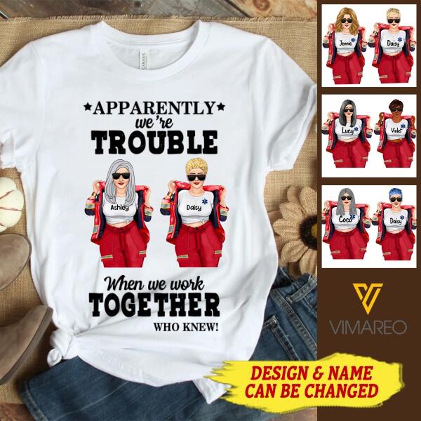 Personalized Paramedic Trouble Tshirt Printed AUG-MA18