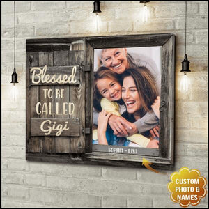 Personalized Blessed To Be Called Gigi Canvas Printed AUG-QH24