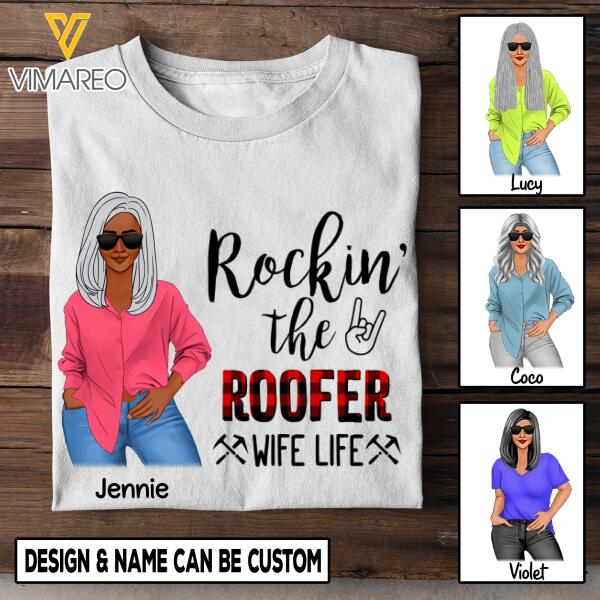 Personalized Rockin' The Roofer Wife Life Tshirt Printed SEP-MA06