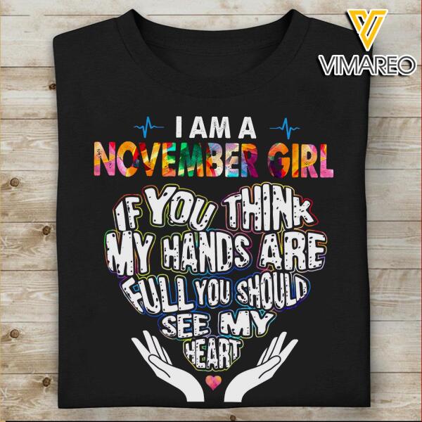 NOVEMBER GIRL YOU SHOULD SEE MY HEART TSHIRT NEY14