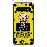 Personalized Stalker Dog Phone Case Printed JUL-MQ01