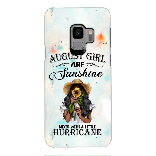 Personalized August Girl Are Sunshine Phone Case JUL-DT09