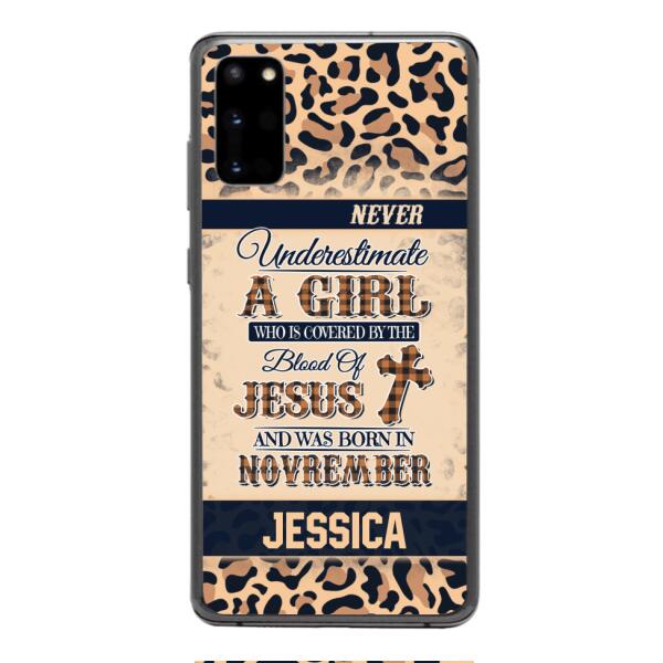 Personalized Never Underestimate A Girl Who Is Covered By The Blood Of Jesus And Was Born In November Phone Case OCT-DT11