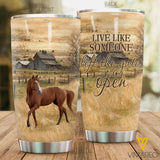 PERSONALIZED HORSE LIVE LIKE SOMEONE LEFT THE GATE OPEN TUMBLER TNTN1810