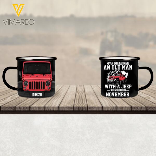 PERSONALIZED NEVER UNDERESTIMATE AN OLD MAN WITH A JEEP AND WAS BORN IN NOVEMBER STEEL MUG 12OZ TNDT1910