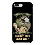 PERSONALIZED I SERVED MY COUNTRY VETERAN PHONECASE QTDT2610
