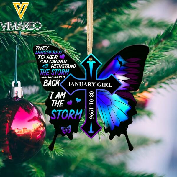 PERSONALIZED JANUARY GIRL THEY WHISPERED TO HER YOU CANNOT WITHSTAND THE STORM  ORNAMENT QTDT0411