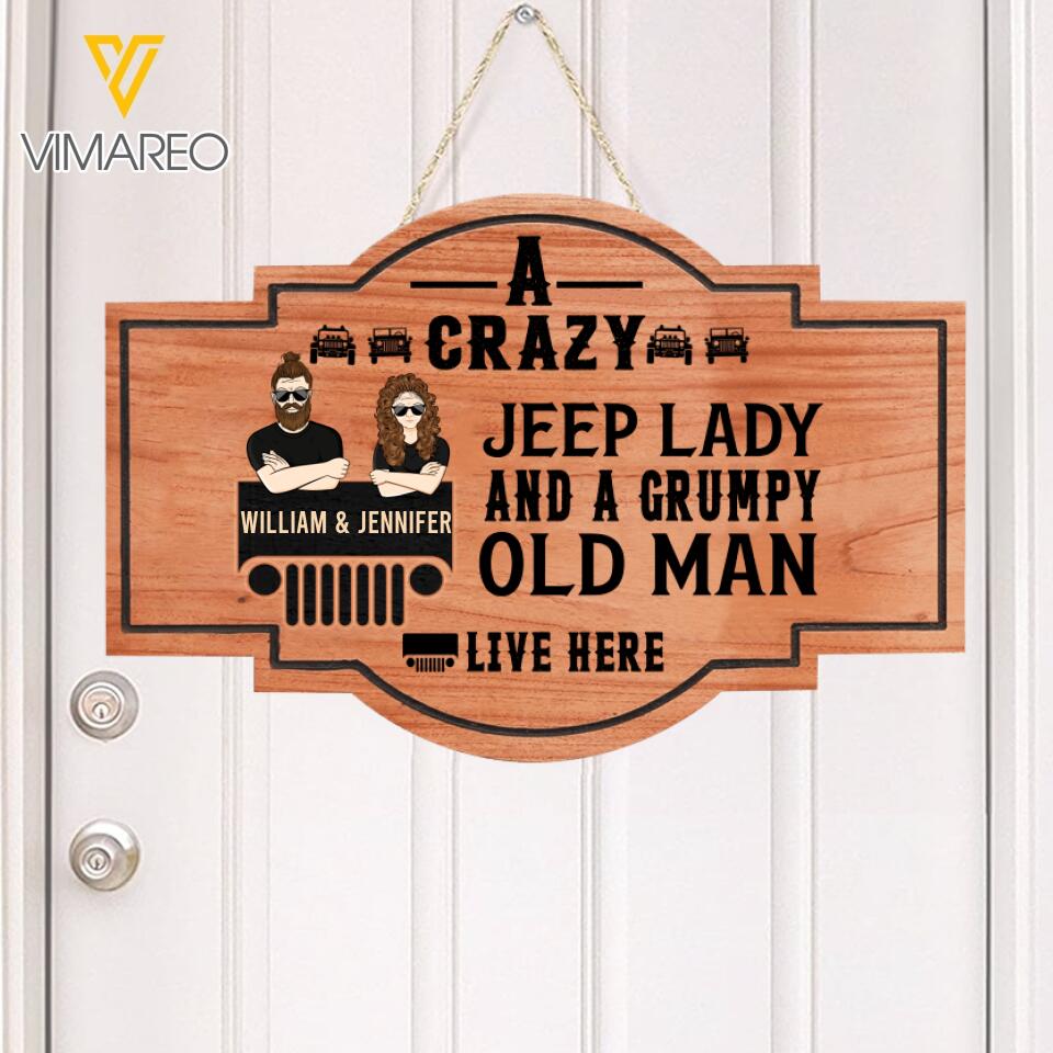 PERSONALIZED A CRAZY JEEP LADY AND A GRUMPY OLD MAN LIVE HERE WOOD SIGN 22-FEB HQ18