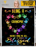 PERSONALIZED BEING A GRANDMA DOESN'T MAKE ME OLD QUILT BLANKET PRINTED QTVQ1803