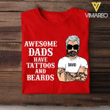 PERSONALIZED AWESOME DADS HAVE TATTOOS AND BEARDS TSHIRT QTHC2203