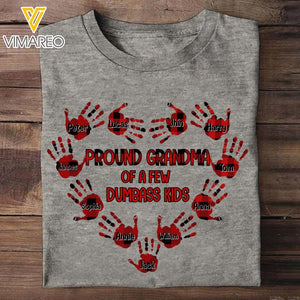 Personalized Pround Grandma Of A Few Dumbass Kids Tshirt Printed 22MAR-MQ24