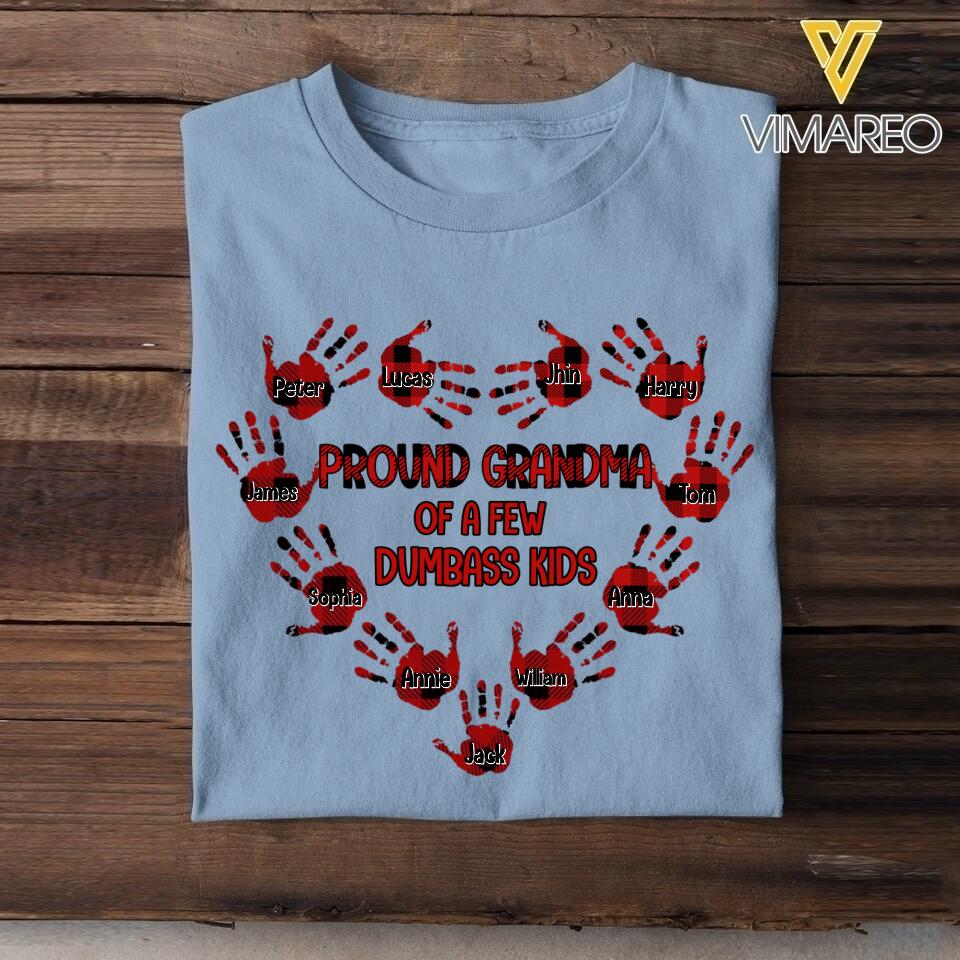 Personalized Pround Grandma Of A Few Dumbass Kids Tshirt Printed 22MAR-MQ24