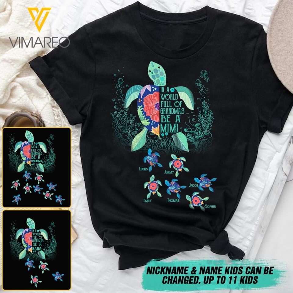 PERSONALIZED IN THE WORLD FULL OF GRANDMAS BE A GRANDMA TURTLE TSHIRT QTDT2503