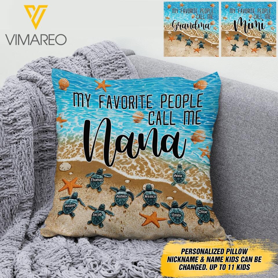 PERSONALIZED MY FAVORITE PEOPLE CALL ME GRANDMA TURTLE PILLOW QTDT2603