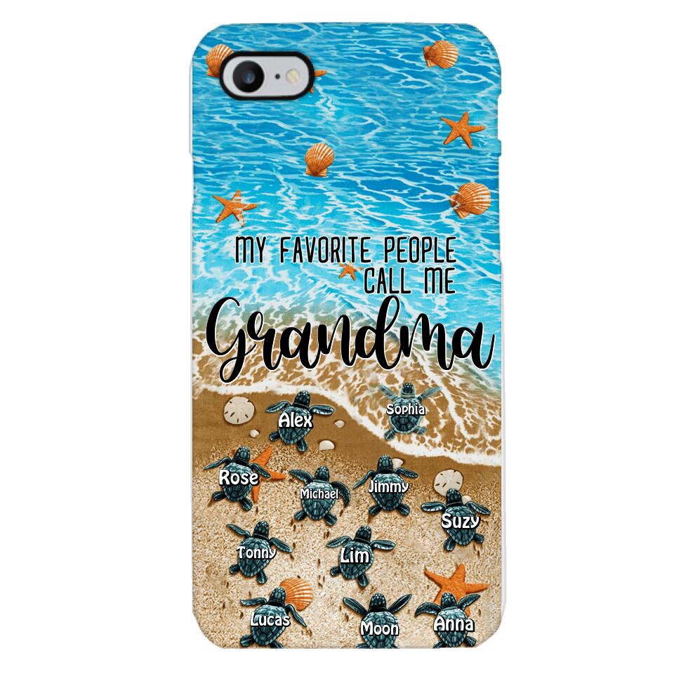 PERSONALIZED MY FAVORITE PEOPLE CALL ME GRANDMA TURTLE PHONECASE QTDT2603